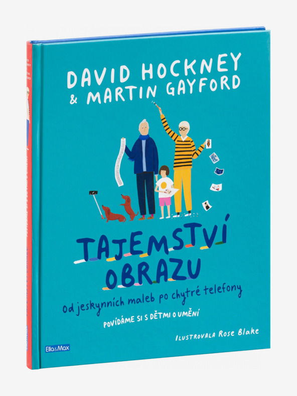 ELLA & MAX A KÉP TITKAI - A barlangrajzoktól az okostelefonokig