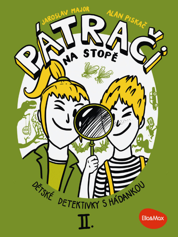 ELLA & MAX BARÁTOK AZ ÚTON II - Gyermeknyomozós könyvek találós kérdésekkel
