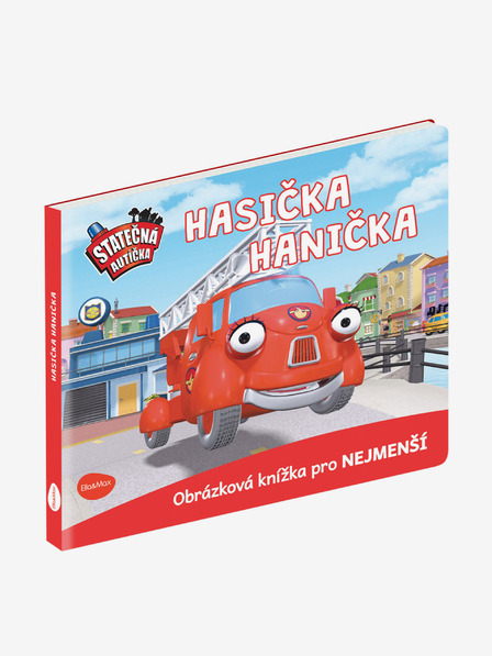 ELLA & MAX BÁTOR KISAUTÓK - HANICKA A TŰZOLTÓ