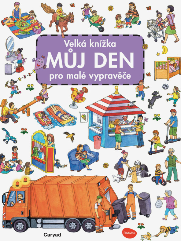 ELLA & MAX Nagy könyv MY DAY a kis mesemondóknak