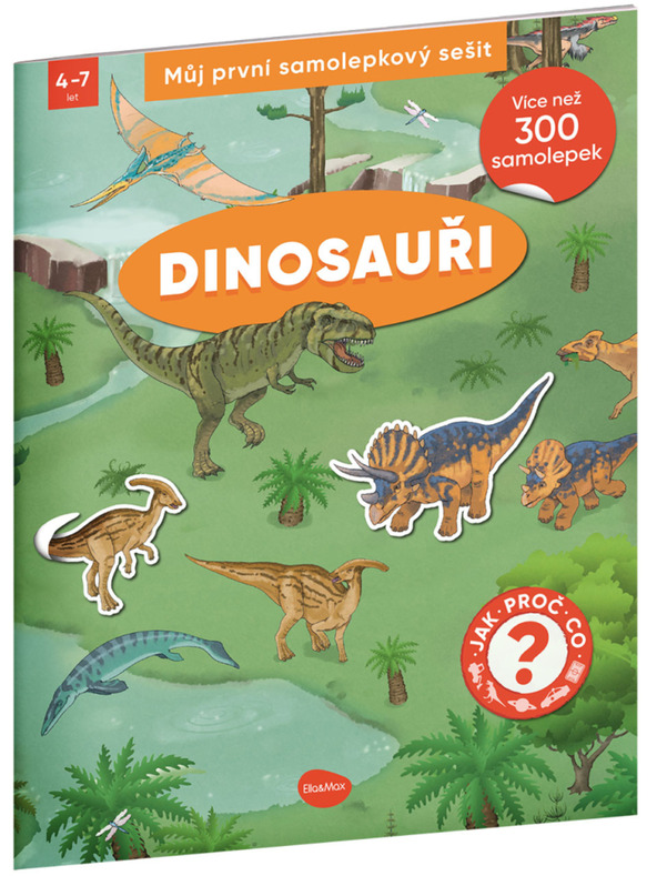 ELLA & MAX Az első matricás könyvem - DINOSAURUSOK