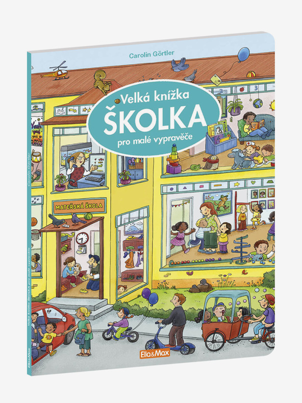 ELLA & MAX Nagy óvodai könyv kis mesélőknek