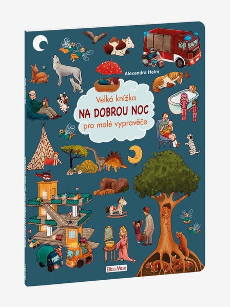 ELLA & MAX Nagy könyv A JÓ ÉJSZAKÁLLÁSRA a kis mesemondóknak