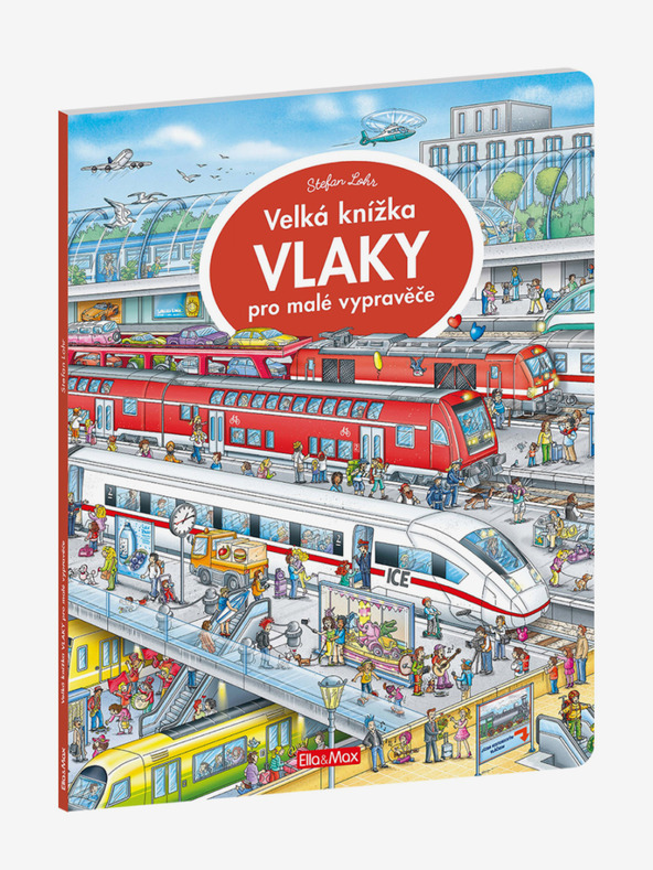 ELLA & MAX Nagy könyv VONATOK kis mesemondóknak